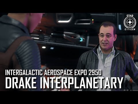 Star Citizen: IAE 2950 – Drake Interplanetary