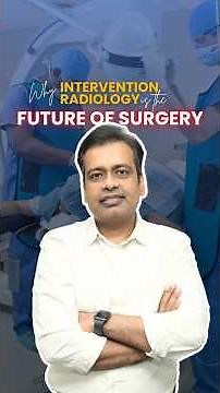 Why Interventional Radiology is the Future of Surgery!