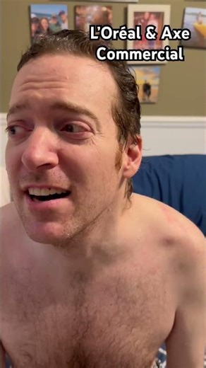 L’Oréal &Axe commercial#funny