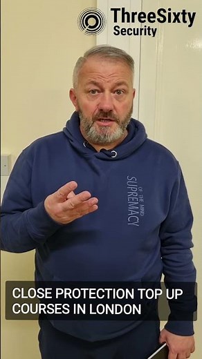 Close Protection TOP UP training courses in London.