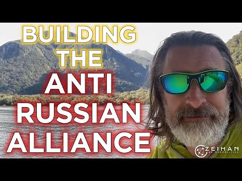 Building the Anti-Russian Alliance || Peter Zeihan