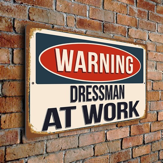 Dressman at Work Sign – Custom Occupation Plaque, Durable Aluminum Composite Signs, Unique Gifts for Dressmans - Etsy
