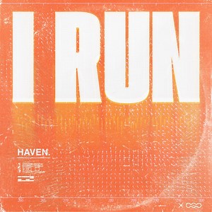 I Run - HAVEN. & Kaitlin Aragon: Song Lyrics, Music Videos & Concerts