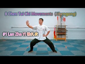Tutorial #1 Lazily Tying Coat (Lan Zha Yi 懒扎衣) : 8 Chen Tai Chi Movements (Jibengong)