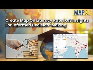 Create map on Literacy Rate | GIS Insights for Informed Decision-Making #GisTips #GisInEducation