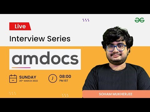 Unboxing Interview Series Question | Amdocs | Soham Mukherjee | GeeksforGeeks Practice