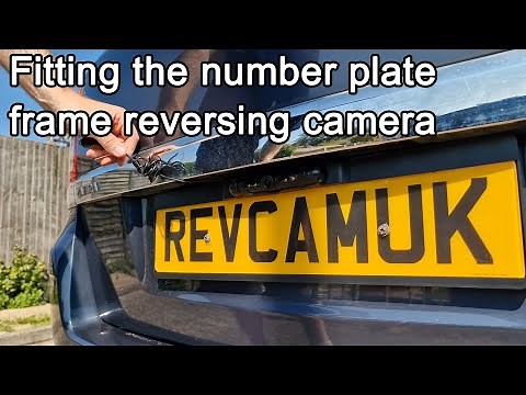 Fitting the number plate frame reversing camera