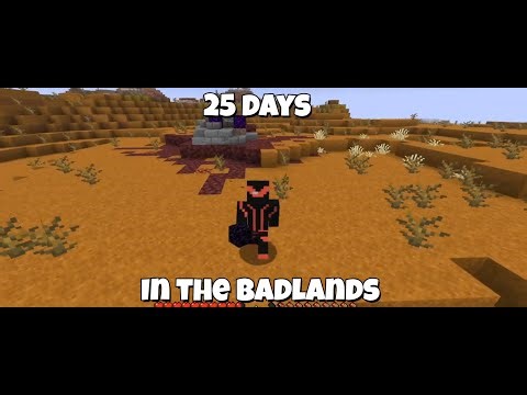 I survived 25 DAYS in Minecraft’s BADLANDS