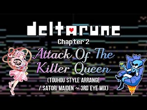 Deltarune - Attack of the Killer Queen (Touhou Style Arrange)