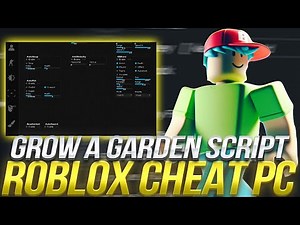 Roblox Grow A Garden Script ⚡ Roblox Cheat & PC Guide — Easy Step-by-Step