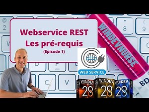 220.TUTO WINDEV/WEBDEV Pré-requis sur les webservices REST