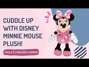 CUDDLE UP WITH DISNEY MINNIE MOUSE PLUSH!