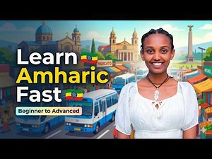 Learn Amharic for Beginners 🇪🇹 70+ Lessons, Quizzes & Real Conversations #languagelearning