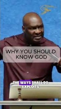 WHY YOU SHOULD KNOW GOD #apostlejoshuaselman