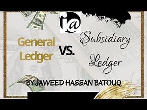 Differences between general ledger and subsidiary ledger