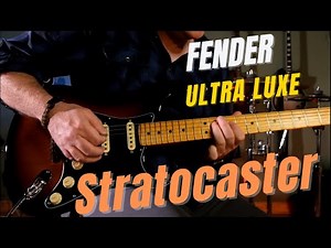 Fender American Ultra Luxe Stratocaster Demo