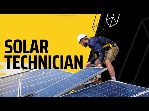 SOLAR TECHNICIAN | WHAT IS A SOLAR TECHNICIAN? | BECOMING A SOLAR TECHNICIAN