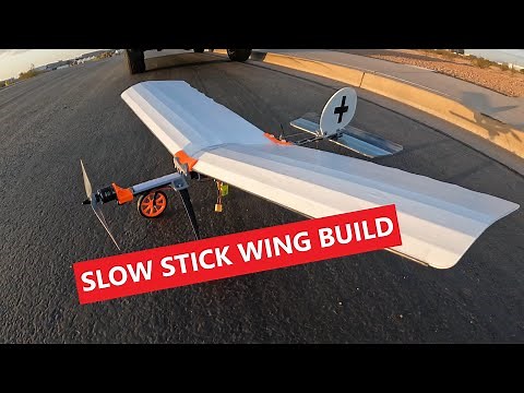 Slow Stick Wing Build - DIY Foam Board Wing
