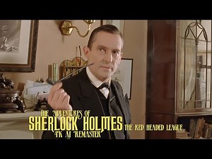 The Adventures of Sherlock Holmes (1984) - S02E05 - The Red Headed League - 4K AI Remaster