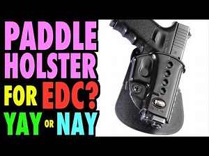 Paddle Holsters for Every Day Carry?