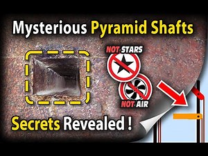 Secrets of the Pyramid Shafts Revealed