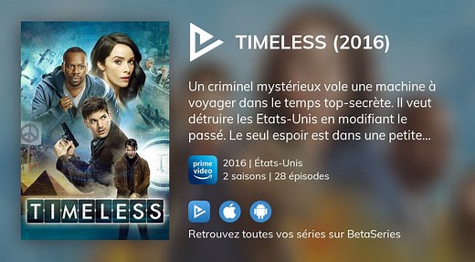 Vidéo : Voir la série Timeless (2016) en streaming légal complet