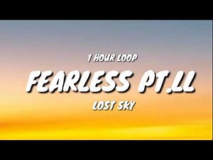 Lost Sky - Fearless pt.II (1 HOUR LOOP)