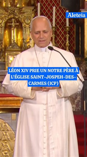 Léon XIV prie un notre père à l‘église saint-jospeh-des-carmes (ICP)