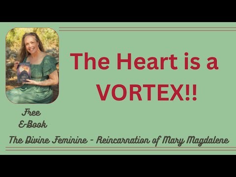 The Heart is a VORTEX!