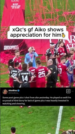 xQc's gf Aiko shows appreciation after Sidemen Charity Match 🤞 #xqc #xqcow #sidemencharitymatch