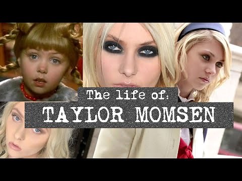 THE LIFE OF: TAYLOR MOMSEN PT 1