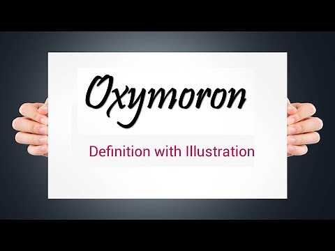 Oxymoron - Definition with Illustration and examples!