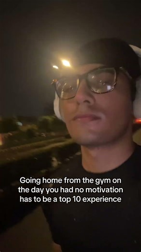 Going home from the gym on the day you had no motivation has to be a top 10 experience