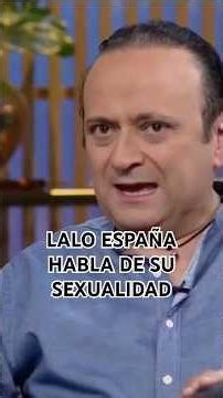 ¡Lalo España NUNCA habló de su sexualidad con su padre antes de que falleciera y sus hermanos!