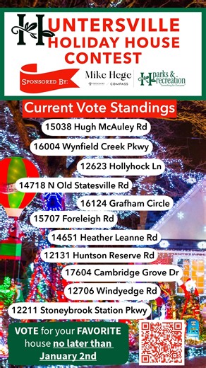 5.3K views · 5 comments | ✨ The votes are rolling in for the annual Holiday House Contest sponsored by @mikehege.realestate ! ✨ The Hugh McAuley House has taken the lead this week—but not by much!  There’s still time to tour the neighborhood, soak in the sparkle, and vote for the brightest house around.  Load up the family, enjoy the glow, and cast your vote! ️ Voting closes January 2. | Huntersville Parks & Recreation | Facebook