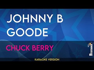 Johnny B Goode - Chuck Berry (KARAOKE)