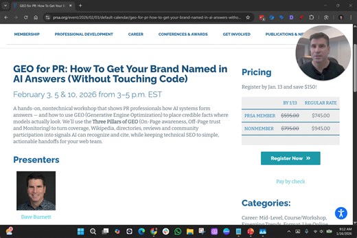 Generative Engine Optimization (GEO) is changing how content gets discovered — but most explanations make it harder than it needs to be. In this GEO Workshop, presenter Dave Burnett breaks down: How GEO actually works How to activate the right AI signals How to measure real impact 📅 Workshop starts Feb. 3 👉 Register here: https://www.prsa.org/event/2026/02/03/default-calendar/geo-for-pr-how-to-get-your-brand-named-in-ai-answers-without-touching-code-semv2602 | Public Relations Society of Ameri