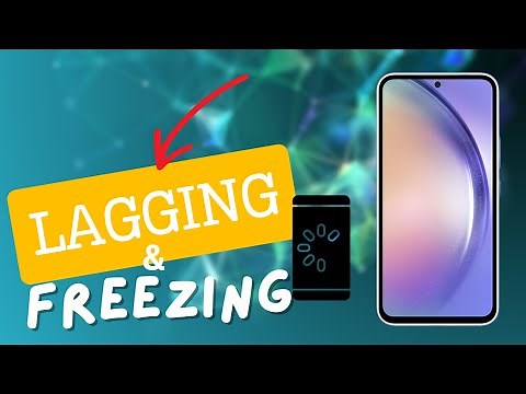 How To Fix Lagging and Freezing On Samsung Galaxy A54
