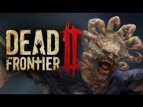 Dead Frontier 2 - Découverte CO'OP FR