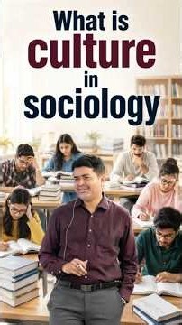 what is culture in sociology ?