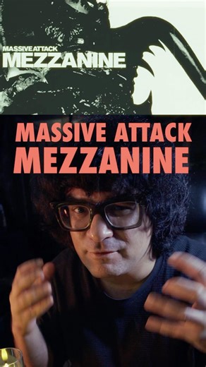 Why Mezzanine Proves Massive Attack Is Timeless!