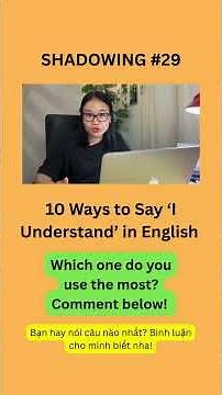 10 Ways to Say ‘I Understand’ in English | Shadowing Practice | Daisy Nguyen