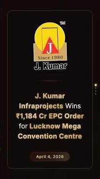 J. Kumar Infraprojects Wins ₹1,184 Cr EPC Order for Lucknow Mega Convention Centre #stockmarketindia