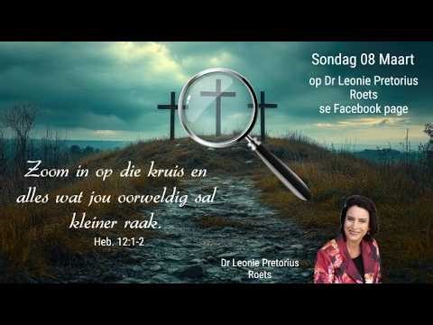 Zoom in op die kruis en alles wat jou oorweldig sal kleiner raak. Heb. 12:1-2 // 08 Maart 2026