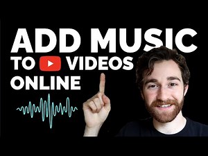 How to Add Music to a YouTube Video Online