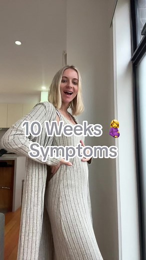 Early Pregnancy Symptoms at 10 Weeks