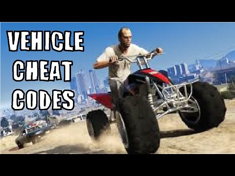 GTA 5 CHEAT CODES FOR VEHICLES