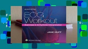 Full version ECG Workout: Exercises in Arrhythmia Interpretation For Kindle