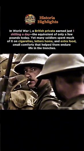 A British Soldier in World War I Earned Just One Shilling a Day