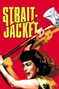 Strait-Jacket (1964) - Movie